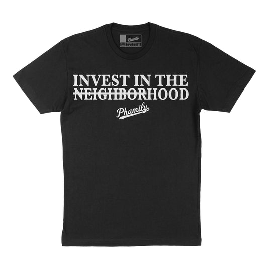 "INVEST IN THE HOOD" TEE (BLACK/WHITE PRINT)